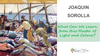 Joaquin Sorolla  What Can we Learn from this Master [upl. by Nylitsirk]