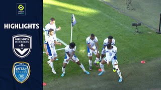 FC GIRONDINS DE BORDEAUX  ESTAC TROYES 0  2  Highlights  GdB  ESTAC  20212022 [upl. by Salena206]