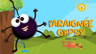 LAraignée Gypsy  Itsy Bitsy Spider in French  Comptines Pour Les Enfants [upl. by Akimad]