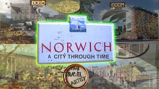 Norwich A City Through Time [upl. by Kovacs]