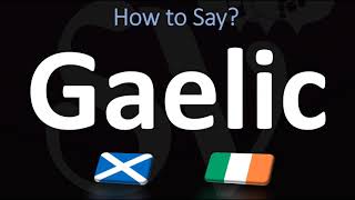 How to Pronounce Gaelic CORRECTLY  Irish VS Scottish [upl. by Annoyed99]