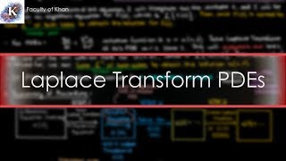 Laplace Transforms for Partial Differential Equations PDEs [upl. by Hars]