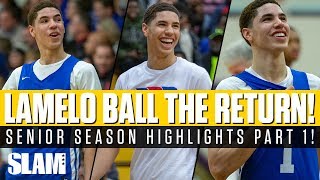 LaMelo Ball The RETURN to High School Senior Highlights Part 1 🔥 [upl. by Liew]