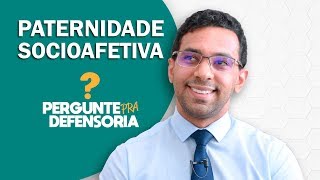 Paternidade socioafetiva O que é Como fazer o reconhecimento [upl. by Atnod433]