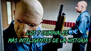 Los 7 Criminales más inteligentes de la historia [upl. by Nnylireg637]