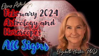 February 2024 Astrology amp Horoscope  All Signs Change is in the Air [upl. by Ortrud792]