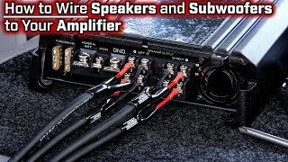 How To Wire Speakers and Subwoofers to Your Amplifier  2 3 4 and 5 Channel  Bridged Mode [upl. by Athey69]