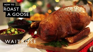 How To Roast A Goose  Waitrose [upl. by Dnomzed]