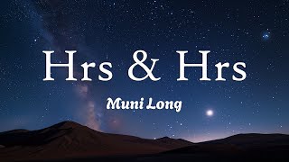 Muni Long  Hrs amp Hrs Lyrics [upl. by Anahsed]