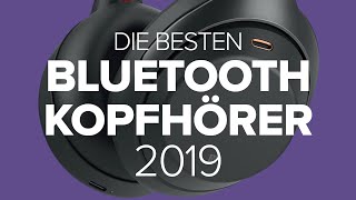 KopfhörerTest Die besten BluetoothModelle 2019  deutsch [upl. by Sabec]