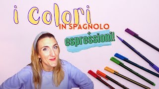 Vocabolario COLORI in spagnolo  ESPRESSIONI [upl. by Bayless860]