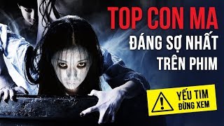 TOP 10 CON MA ĐÁNG SỢ NHẤT TRÊN MÀN ẢNH [upl. by Ansilma]