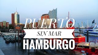 HAMBURGO ALEMANIA  Principal Puerto de Alemania y no tiene mar [upl. by Rogergcam]