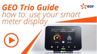 GEO Trio Guide  How to use your smart meter inhome display [upl. by Ellehcyar]