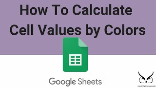 How To Cell Values By Color in Google Sheets [upl. by Lamrert591]