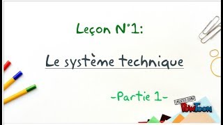 le système technique1 [upl. by Burra]