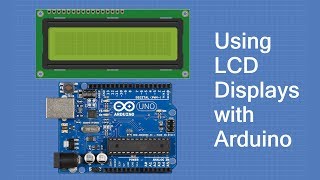 Using LCD Displays with Arduino [upl. by Adnanref308]