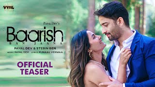 Baarish Ban Jaana Official Teaser Payal Dev Stebin Ben  Shaheer Sheikh Hina Khan Kunaal Vermaa [upl. by Alket]