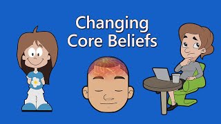 Changing Negative Core Beliefs in CBT [upl. by Wilie44]