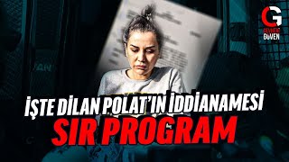 DİLAN POLAT İDDİANAMESİ SIR PROGRAM [upl. by Zeculon]