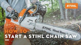 How to Start a STIHL Chain Saw  STIHL Tutorial [upl. by Hamrah]