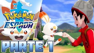 PRIMERA HORA DE JUEGO  PARTE 1  POKÉMON ESPADA [upl. by Uzzial867]