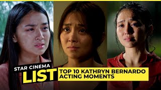 Top 10 Kathryn Bernardo Acting Moments  Stop Look and List It [upl. by Gena]