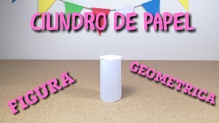 COMO HACER UN CILINDRO DE PAPEL FIGURA GEOMÉTRICA [upl. by Akram]