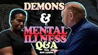 Bob Larson VS Mental Illness amp Demons [upl. by Aicile431]