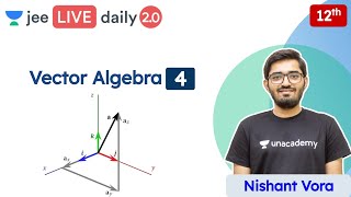 JEE 2022 Vector Algebra L4  Class 12  Unacademy JEE  JEE Maths  Nishant Vora [upl. by Cinimod]