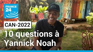 CAN2022 au Cameroun  10 questions à Yannick Noah • FRANCE 24 [upl. by Shepp310]