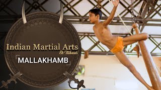 Mallakhamb  Episode 5  Indian Martial Arts [upl. by Karee]