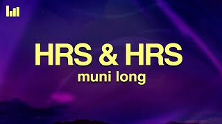 Muni Long  Hrs amp Hrs Lyrics [upl. by Inatsed]