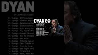 Dyango Exitos Sus Mejores Exitos  Grandes Exitos De Dyango [upl. by Eberly34]