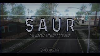 SAUR — San Andreas Ultimate ReTexture [upl. by Llennyl576]