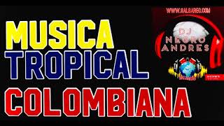 MUSICA TROPICAL COLOMBIANA VOL 1 DJ NEGRO ANDRES [upl. by Nnyletak]