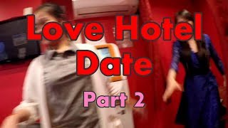 Tokyo Love Hotel Date  Part 2 [upl. by Lucian246]