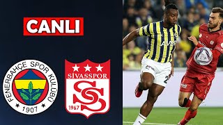 FENERBAHÇE SİVASSPOR MAÇI CANLI İZLE [upl. by Vowel]