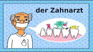 Deutsch lernen Zähne Zahnarzt Zahnpflege  learning German the dentist teeth dental care [upl. by Ellesij]