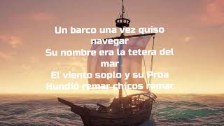 Un Barco Una Vez Quiso Navegar LETRA [upl. by Naejamron]