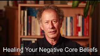 Healing Your Negative Core Beliefs [upl. by Acisseg]