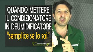 Come e se impostare il condizionatore a deumidificatore [upl. by Mercie]