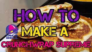 How to make a Crunchwrap Supreme  Easy Copycat Recipe [upl. by Agathy863]