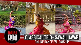 Classical Trio  Sawal Jawab  Online Dance Fellowship [upl. by Hanahsuar]