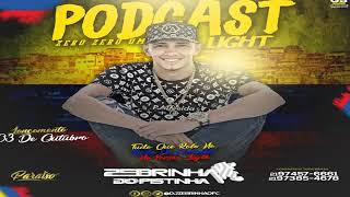 PODCAST 001 LIGHT DJ ZEBRINHA DO PISTINHA [upl. by Joanne]