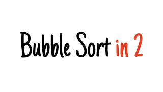 Bubble sort in 2 minutes [upl. by Adaha]