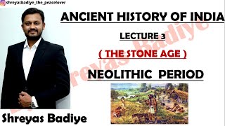 Neolithic Age  The Stone Age  Ancient History of India [upl. by Gellman]