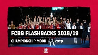 FCBB FLASHBACKS  Ep5  Championship Mood  FC Bayern Basketball  Season 201819 [upl. by Revolc233]