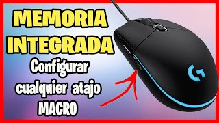 Configurar MEMORIA INTEGRADA  Logitech G203  Atajos MACRO [upl. by Aleris]