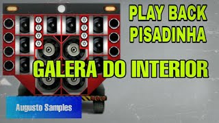 PLAY BACK DA MÚSICA  GALERA DO INTERIOR versão grátis [upl. by Ryter]